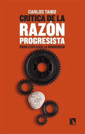 CRÍTICA DE LA RAZÓN PROGRESISTA | 9788410676541 | TAIBO, CARLOS | Galatea Llibres | Llibreria online de Reus, Tarragona | Comprar llibres en català i castellà online
