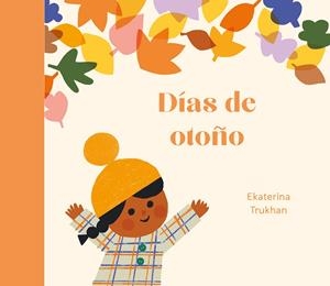 DÍAS DE OTOÑO | 9788419262967 | TRUKHAN, EKATERINA | Galatea Llibres | Librería online de Reus, Tarragona | Comprar libros en catalán y castellano online