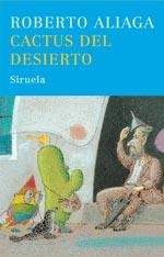 CACTUS DEL DESIERTO, LOS | 9788498410341 | ALIAGA, ROBERTO | Galatea Llibres | Llibreria online de Reus, Tarragona | Comprar llibres en català i castellà online