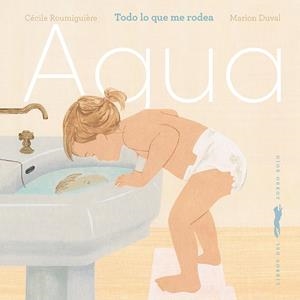 AGUA | 9791399153347 | ROUMIGUIÈRE, CÉCILE | Galatea Llibres | Llibreria online de Reus, Tarragona | Comprar llibres en català i castellà online
