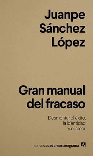 GRAN MANUAL DEL FRACASO | 9788433950833 | SÁNCHEZ LÓPEZ, JUANPE | Galatea Llibres | Llibreria online de Reus, Tarragona | Comprar llibres en català i castellà online
