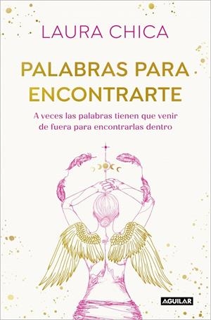 PALABRAS PARA ENCONTRARTE | 9788403525832 | CHICA, LAURA | Galatea Llibres | Librería online de Reus, Tarragona | Comprar libros en catalán y castellano online