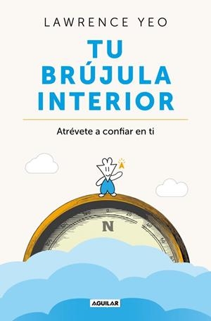 TU BRÚJULA INTERIOR | 9788403526792 | YEO, LAWRENCE | Galatea Llibres | Librería online de Reus, Tarragona | Comprar libros en catalán y castellano online