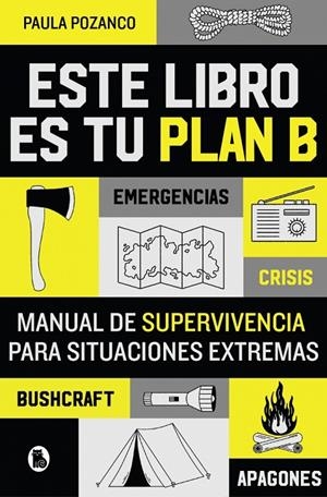 ESTE LIBRO ES TU PLAN B | 9788402431493 | POZANCO, PAULA | Galatea Llibres | Llibreria online de Reus, Tarragona | Comprar llibres en català i castellà online