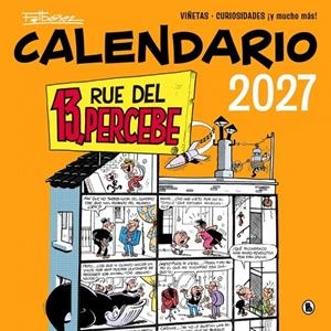 CALENDARIO 13, RUE DEL PERCEBE 2027 | 9788402431899 | IBÁÑEZ, FRANCISCO | Galatea Llibres | Librería online de Reus, Tarragona | Comprar libros en catalán y castellano online