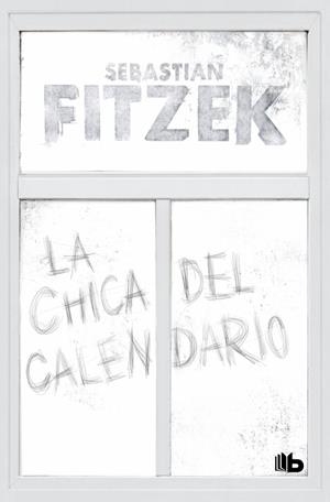 LA CHICA DEL CALENDARIO | 9791387871031 | FITZEK, SEBASTIAN | Galatea Llibres | Llibreria online de Reus, Tarragona | Comprar llibres en català i castellà online