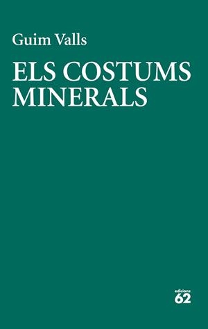 ELS COSTUMS MINERALS | 9788429783728 | VALLS SOLER, GUIM | Galatea Llibres | Librería online de Reus, Tarragona | Comprar libros en catalán y castellano online