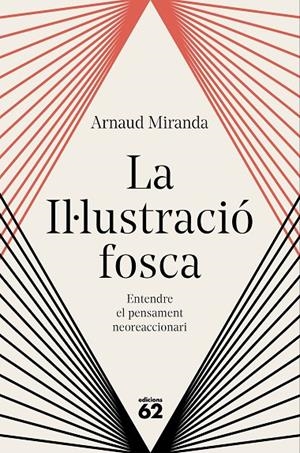 LA IL·LUSTRACIÓ FOSCA | 9788429783704 | MIRANDA, ARNAUD | Galatea Llibres | Llibreria online de Reus, Tarragona | Comprar llibres en català i castellà online