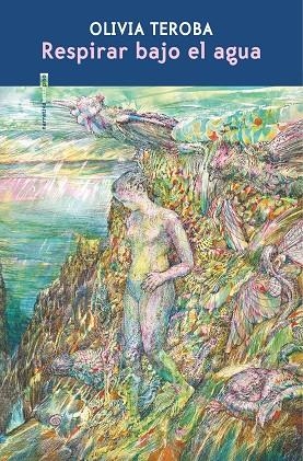 RESPIRAR BAJO EL AGUA | 9788410249974 | TEROBA, OLIVIA | Galatea Llibres | Librería online de Reus, Tarragona | Comprar libros en catalán y castellano online
