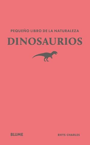 PEQUEÑO LIBRO DE LA NATURALEZA. DINOSAURIOS | 9791388023439 | CHARLES, RHYS | Galatea Llibres | Llibreria online de Reus, Tarragona | Comprar llibres en català i castellà online