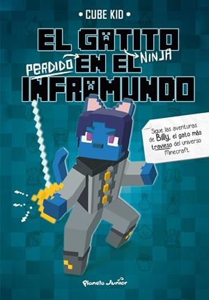 EL GATITO NINJA PERDIDO EN EL INFRAMUNDO | 9788408323860 | CUBE KID | Galatea Llibres | Llibreria online de Reus, Tarragona | Comprar llibres en català i castellà online