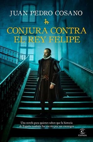 CONJURA CONTRA EL REY FELIPE | 9788467083255 | COSANO, JUAN PEDRO | Galatea Llibres | Llibreria online de Reus, Tarragona | Comprar llibres en català i castellà online