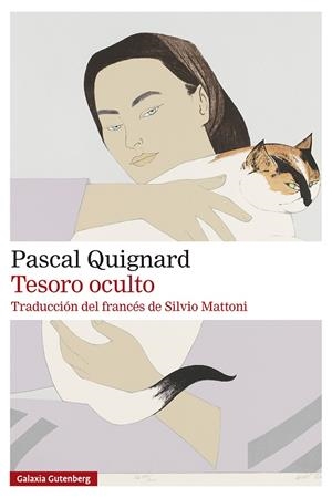 TESORO OCULTO | 9791387605728 | QUIGNARD, PASCAL | Galatea Llibres | Llibreria online de Reus, Tarragona | Comprar llibres en català i castellà online