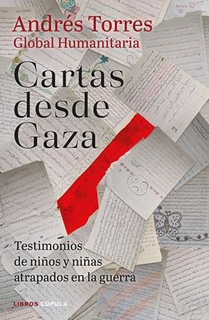 CARTAS DESDE GAZA | 9788448049416 | TORRES, ANDRÉS | Galatea Llibres | Llibreria online de Reus, Tarragona | Comprar llibres en català i castellà online