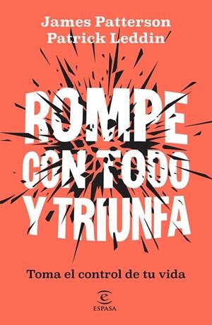 ROMPE CON TODO Y TRIUNFA | 9788467083392 | PATTERSON, JAMES/LEDDIN, PATRICK | Galatea Llibres | Librería online de Reus, Tarragona | Comprar libros en catalán y castellano online