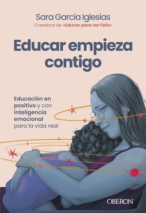 EDUCAR EMPIEZA CONTIGO | 9791387775483 | GARCÍA IGLESIAS, SARA | Galatea Llibres | Llibreria online de Reus, Tarragona | Comprar llibres en català i castellà online