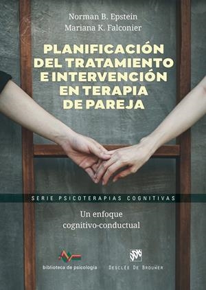 PLANIFICACIÓN DEL TRATAMIENTO E INTERVENCIÓN EN TERAPIA DE PAREJA. UN ENFOQUE CO | 9788433040022 | EPSTEIN, NORMAN B./FALCONIER, MARIANA K. | Galatea Llibres | Llibreria online de Reus, Tarragona | Comprar llibres en català i castellà online