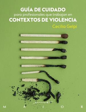 GUÍA DE CUIDADO PARA PROFESIONALES QUE TRABAJAN EN CONTEXTOS DE VIOLENCIA | 9788433040046 | GELPÍ ARROYO, CECILIA | Galatea Llibres | Llibreria online de Reus, Tarragona | Comprar llibres en català i castellà online