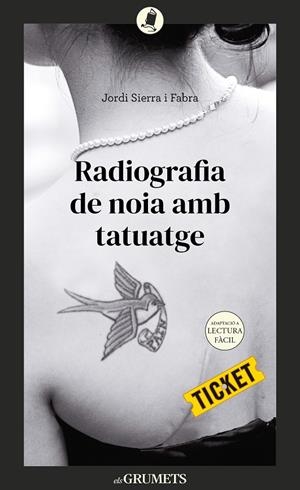 RADIOGRAFIA DE NOIA AMB TATUATGE | 9788424678906 | SIERRA I FABRA, JORDI | Galatea Llibres | Librería online de Reus, Tarragona | Comprar libros en catalán y castellano online