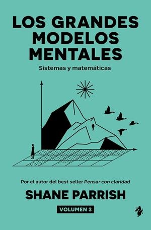 LOS GRANDES MODELOS MENTALES, VOLUMEN 3 | 9791387936501 | PARRISH, SHANE | Galatea Llibres | Librería online de Reus, Tarragona | Comprar libros en catalán y castellano online