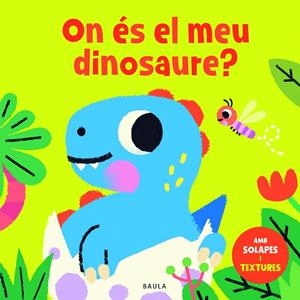 ON ÉS EL MEU DINOSAURE? | 9788447957057 | TOWNHOUSE PUBLISHING | Galatea Llibres | Llibreria online de Reus, Tarragona | Comprar llibres en català i castellà online