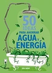 50 IDEAS PARA AHORRAR AGUA Y ENERGÍA | 9788480768146 | BERRY, SIAN | Galatea Llibres | Llibreria online de Reus, Tarragona | Comprar llibres en català i castellà online