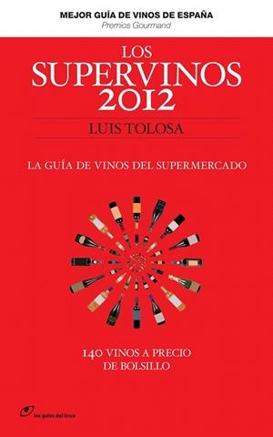 SUPERVINOS 2012 | 9788415070177 | TOLOSA, LUIS | Galatea Llibres | Librería online de Reus, Tarragona | Comprar libros en catalán y castellano online