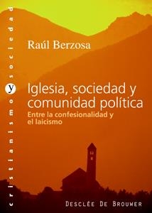 IGLESIA, SOCIEDAD Y COMUNIDAD POLITICA | 9788433021205 | BERZOSA, RAUL | Galatea Llibres | Librería online de Reus, Tarragona | Comprar libros en catalán y castellano online