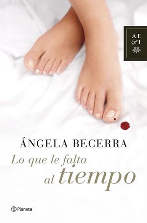 LO QUE LE FALTA AL TIEMPO | 9788408070146 | BECERRA, ANGELA | Galatea Llibres | Llibreria online de Reus, Tarragona | Comprar llibres en català i castellà online