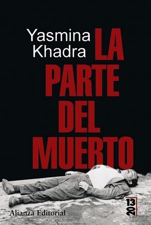 PARTE DEL MUERTO, LA | 9788420666235 | KHADRA, YASMINA | Galatea Llibres | Llibreria online de Reus, Tarragona | Comprar llibres en català i castellà online
