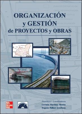 ORGANIZACION Y GESTION DE PROYECTOS Y OBRAS | 9788448156411 | MARTINEZ MONTES, GERMAN | Galatea Llibres | Llibreria online de Reus, Tarragona | Comprar llibres en català i castellà online