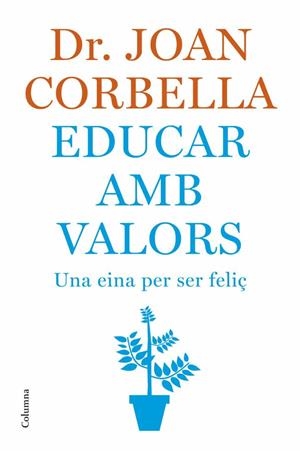 EDUCAR AMB VALORS | 9788466407533 | CORBELLA, JOAN | Galatea Llibres | Llibreria online de Reus, Tarragona | Comprar llibres en català i castellà online