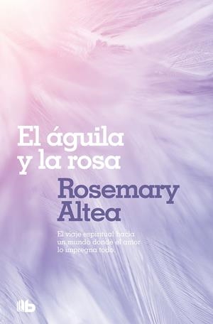 AGUILA Y LA ROSA, LA | 9788496581494 | ALTEA, ROSEMARY | Galatea Llibres | Librería online de Reus, Tarragona | Comprar libros en catalán y castellano online