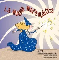 MAGA MATEMATICA, LA | 9788446016281 | LLÁDSER LLÁDSER, ROSENDO/SORIANO OVEJERO, EMILIA | Galatea Llibres | Llibreria online de Reus, Tarragona | Comprar llibres en català i castellà online