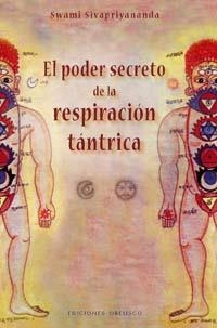PODER DE LA RESPIRACION TANTRICA | 9788497773508 | SIVAPRINAYANDA, SWAMI | Galatea Llibres | Llibreria online de Reus, Tarragona | Comprar llibres en català i castellà online