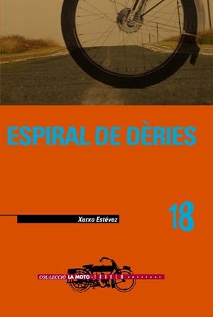ESPIRAL DE DERIES | 9788481316193 | ESTEVEZ, XURXO | Galatea Llibres | Llibreria online de Reus, Tarragona | Comprar llibres en català i castellà online