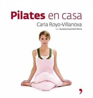 PILATES EN CASA | 9788484606192 | ROYO-VILLANOVA, CARLOS | Galatea Llibres | Llibreria online de Reus, Tarragona | Comprar llibres en català i castellà online