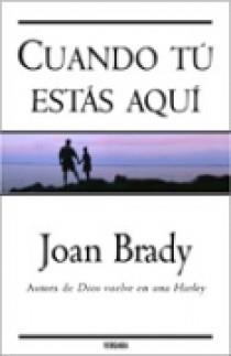 CUANDO TU ESTAS AQUI | 9788466631112 | BRADY, JOAN | Galatea Llibres | Librería online de Reus, Tarragona | Comprar libros en catalán y castellano online