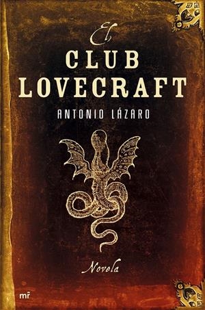 CLUB LOVECRAFT, EL | 9788427033290 | LAZARO, ANTONIO | Galatea Llibres | Librería online de Reus, Tarragona | Comprar libros en catalán y castellano online