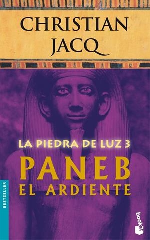 PIEDRA DE LUZ 3: PANEB EL ARDIENTE | 9788408071099 | JACQ, CHRISTIAN | Galatea Llibres | Llibreria online de Reus, Tarragona | Comprar llibres en català i castellà online