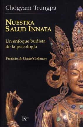 NUESTRA SALUD INNATA | 9788472456396 | TRUNGPA, CHOGYAM | Galatea Llibres | Librería online de Reus, Tarragona | Comprar libros en catalán y castellano online