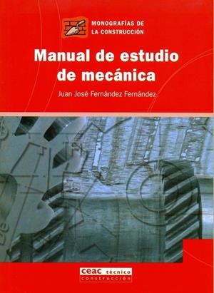 MANUAL DE ESTUDIO DE MECANICA | 9788432917806 | FERNANDEZ FERNANDEZ, MANUEL | Galatea Llibres | Librería online de Reus, Tarragona | Comprar libros en catalán y castellano online
