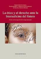 ETICA Y EL DERECHO ANTE LA BIOMEDICINA DEL FUTURO | 9788498300611 | VARIOS AUTORES | Galatea Llibres | Llibreria online de Reus, Tarragona | Comprar llibres en català i castellà online