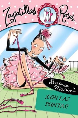 CON LAS PUNTAS! (ZAPATILLAS ROSAS 4) | 9788466753654 | MASINI, BEATRICE | Galatea Llibres | Llibreria online de Reus, Tarragona | Comprar llibres en català i castellà online