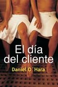 DIA DEL CLIENTE, EL | 9788488052308 | O'HARA, DANIEL | Galatea Llibres | Librería online de Reus, Tarragona | Comprar libros en catalán y castellano online