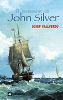 TESTAMENT DE JOHN SILVER, EL | 9788424625542 | VALLVERDU, JOSEP | Galatea Llibres | Librería online de Reus, Tarragona | Comprar libros en catalán y castellano online