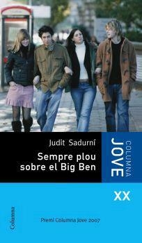 SEMPRE PLOU SOBRE EL BIG BEN | 9788466407991 | SADURNI, JUDIT | Galatea Llibres | Librería online de Reus, Tarragona | Comprar libros en catalán y castellano online