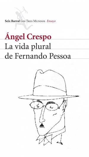 VIDA PLURAL DE FERNANDO PESSOA, LA | 9788432209024 | CRESPO, ANGEL | Galatea Llibres | Llibreria online de Reus, Tarragona | Comprar llibres en català i castellà online