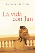 VIDA CON JAN, LA | 9788498380828 | FREDRIKSSON, MARIANNE | Galatea Llibres | Librería online de Reus, Tarragona | Comprar libros en catalán y castellano online