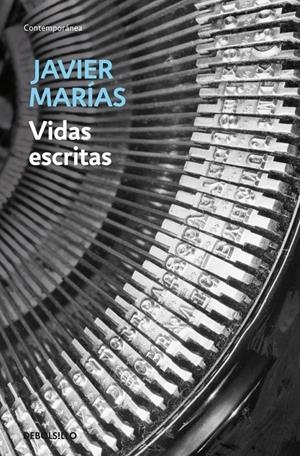 VIDAS ESCRITAS | 9788483462874 | MARIAS, JAVIER | Galatea Llibres | Librería online de Reus, Tarragona | Comprar libros en catalán y castellano online
